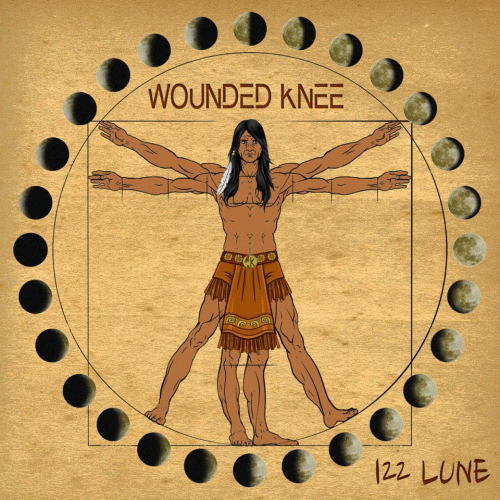 Wounded Knee (ITA) : 122 Lune